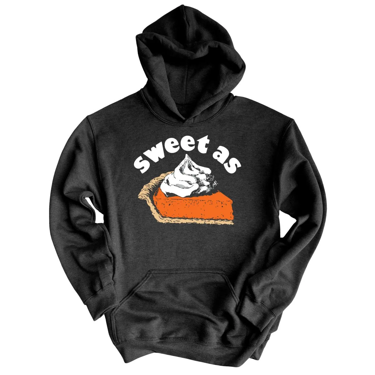 Sweet As Pumpkin Pie Hoodie